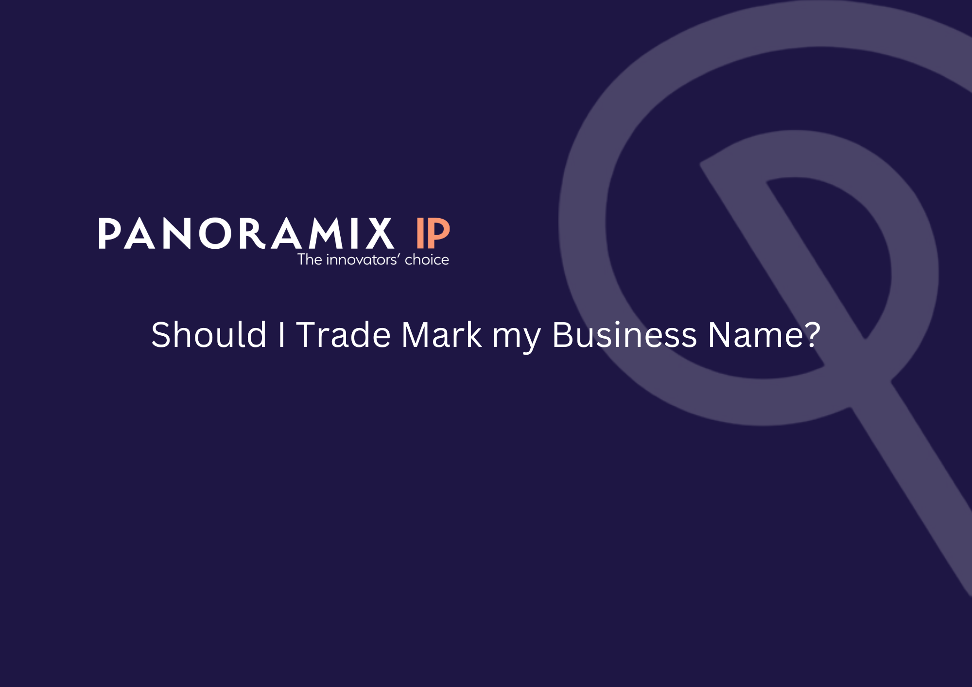 Should I trade mark my business name?