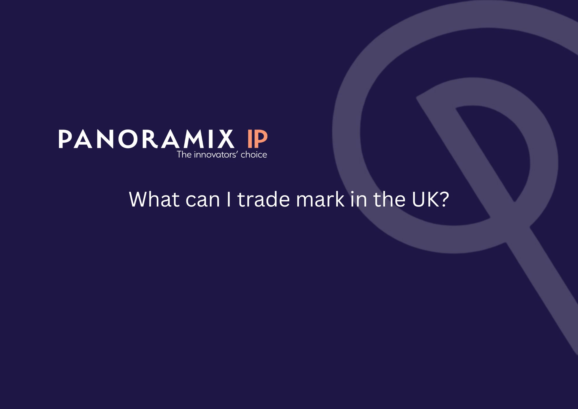 What Can I Trade Mark in the UK?